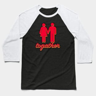 togather lovely t-shirt Baseball T-Shirt